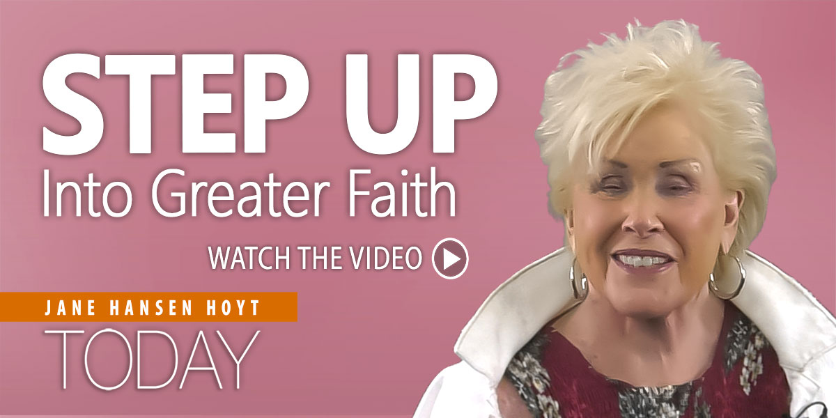 Step Up Into Greater Faith